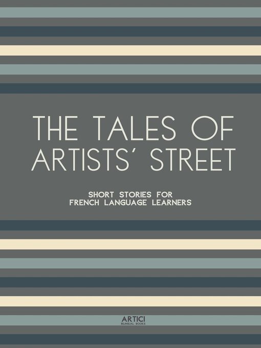 Title details for The Tales of Artists' Street by Artici Bilingual Books - Available
